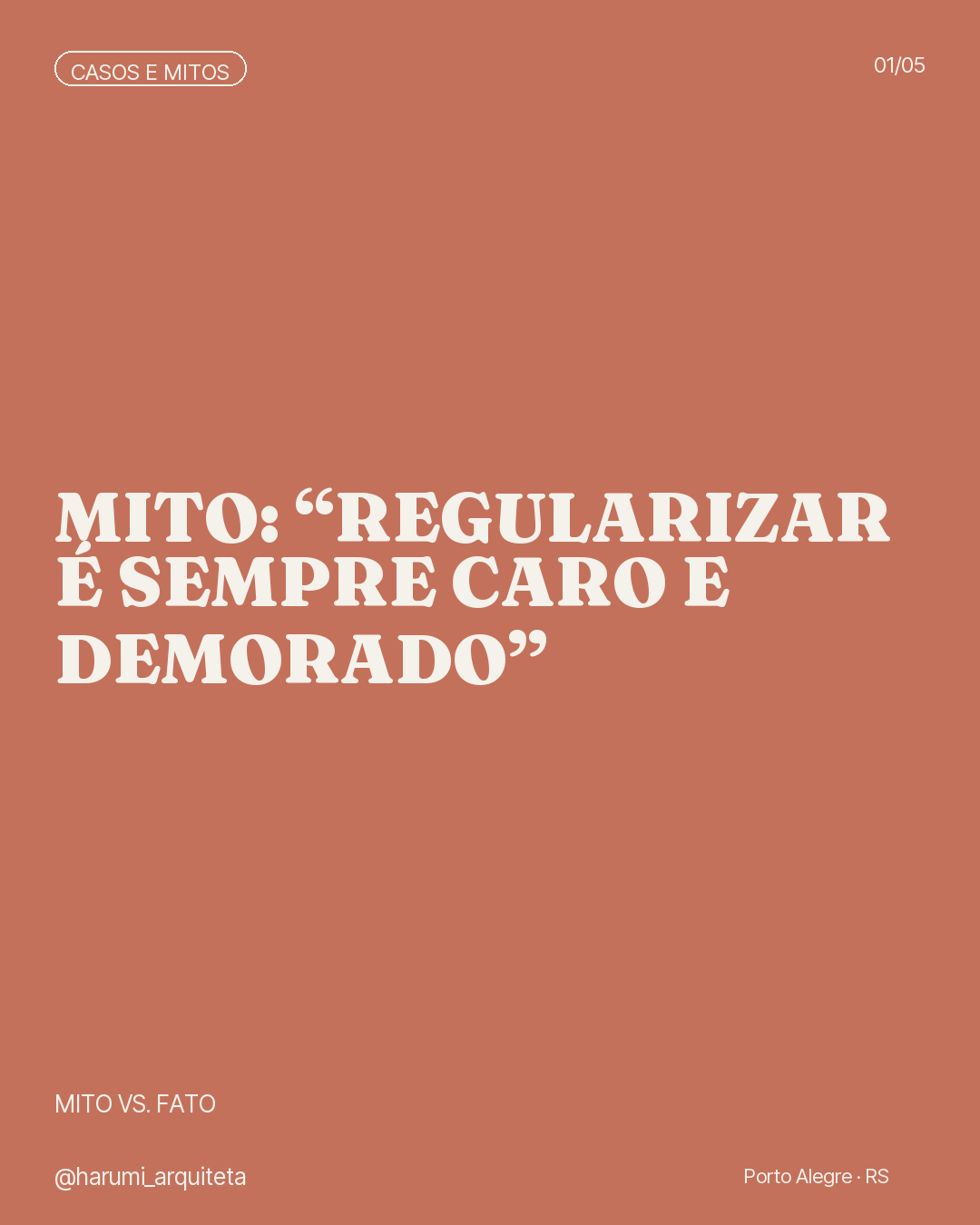 Capa: Mito — regularizar é sempre caro e demorado